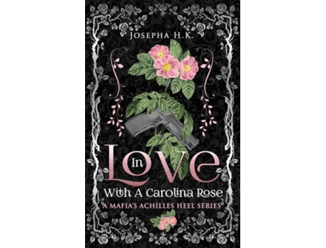 Livro In Love with a Carolina Rose de Josepha H K (Inglês)