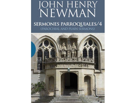 Livro Sermones Parroquiales 4 = Parochial And Plain Sermons de John Henry Newman