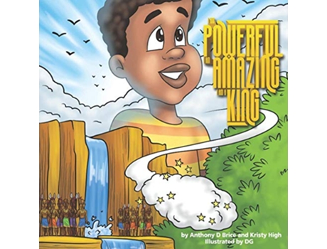 Livro I am Powerful I am Amazing I am a King de Anthony D Brice Kristy High (Inglês)
