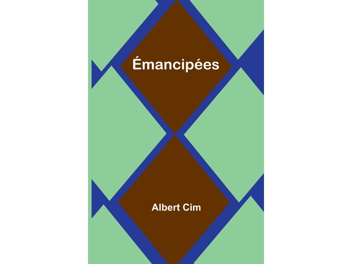 Livro Émancipées de Albert Cim (Inglês)