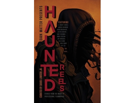 Livro Haunted Reels Stories from the Minds of Professional Filmmakers de Jr Lawson David (Inglês)