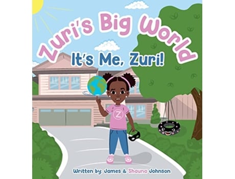 Livro Zuris Big World Its Me Zuri de James Johnson Shauna Johnson (Inglês)