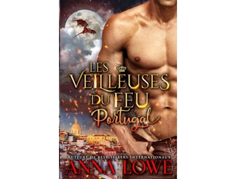 Livro Les Veilleuses Du Feu Portugal De Anna Lowe (inglês)