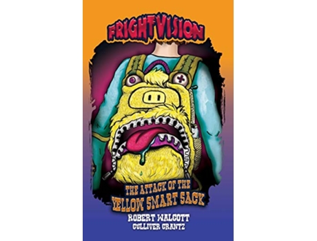 Livro The Attack of the Yellow Smart Sack Frightvision de Culliver Crantz Robert Walcott (Inglês)