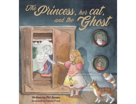 Livro The Princess, her Cat, and the Ghost de Phil Brown (Inglês)