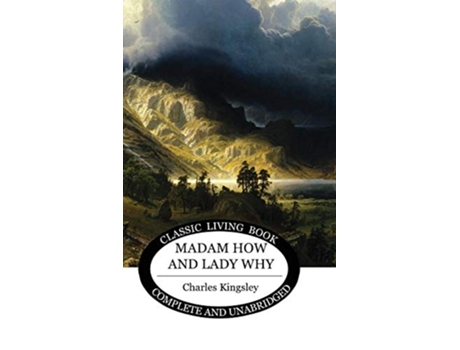 Livro Madam How and Lady Why de Charles Kingsley (Inglês)