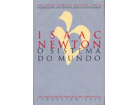 Livro O Sistema Do Mundo de Newton Isaac