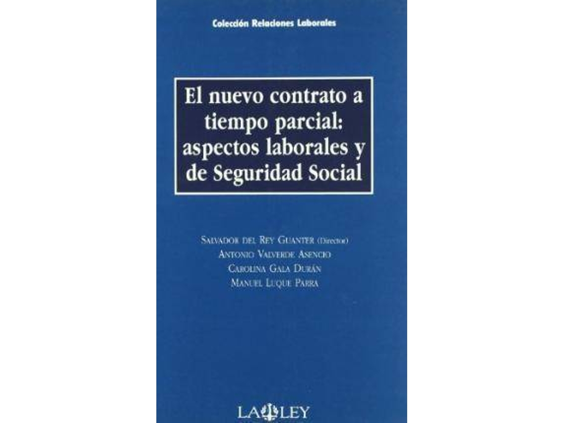 Livro El Nuevo Contrato A Tiempo Parcial de Salvador del Rey Guanter (Espanhol)