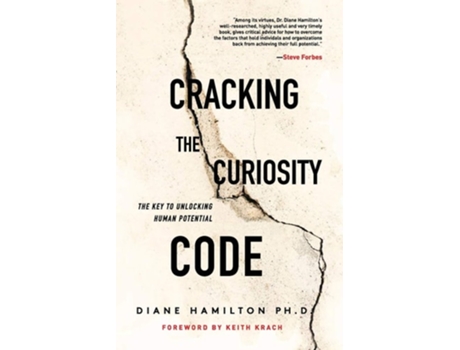 Livro Cracking The Curiosity Code The Key To Unlocking Human Potential De Diane Hamilton (inglês)