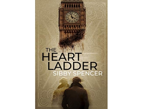 Livro The Heart Ladder A Suspenseful Psychological Thriller With a Brilliant Twist Ending de Sibby Spencer (Inglês)