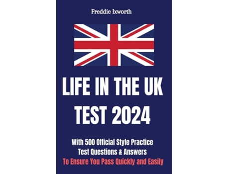 Livro Life in the Uk Test 2024 de Freddie Ixworth (Inglês)