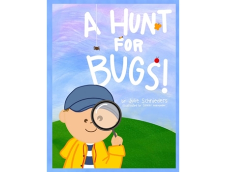 Livro A HUNT FOR BUGS! de Julie Schnieders (Inglês)