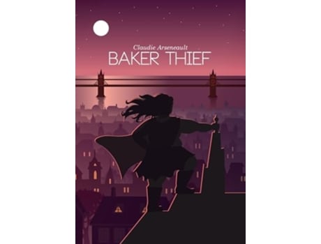 Livro Baker Thief de Claudie Arseneault (Inglês - Capa Dura)