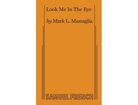 Livro Look Me in the Eye de Mark L Massaglia (Inglês)