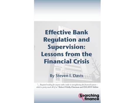 Livro Effective Bank Regulation and Supervision: Lessons from the Financial Crisis de Steven I. Davis (Inglês)