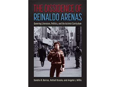 Livro Dissidence of Reinaldo Arenas de Sandro R Barros, Rafael Ocasio et al. (Inglês - Capa Dura)