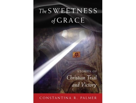 Livro The Sweetness of Grace de Constantina R Palmer (Inglês)