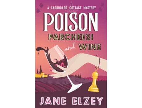 Livro Poison Parcheesi and Wine A Cardboard Cottage Mystery de Jane Elzey (Inglês)