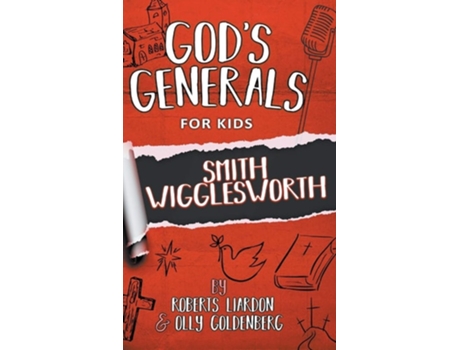 Livro Gods Generals For Kids-volume 2 De Roberts Liardon E Olly Goldenberg (inglês - Capa Dura)