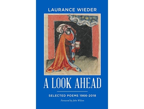 Livro A Look Ahead Selected Poems 19662018 de Laurance Wieder (Inglês)