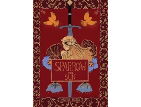Livro Sparrow in the Sun de Danielle Bullen (Inglês - Capa Dura)