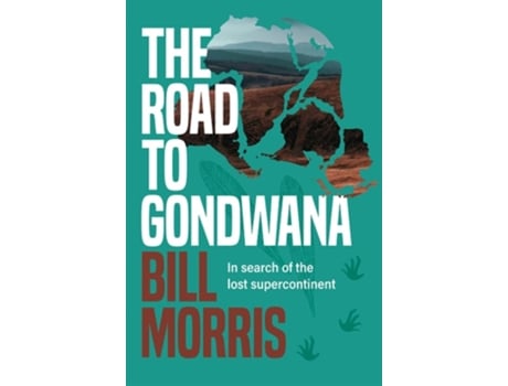 Livro The Road to Gondwana de Bill Morris (Inglês)