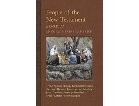 Livro People of the New Testament, Book II de Anne Catherine Emmerich e James Richard Wetmore (Inglês - Capa Dura)