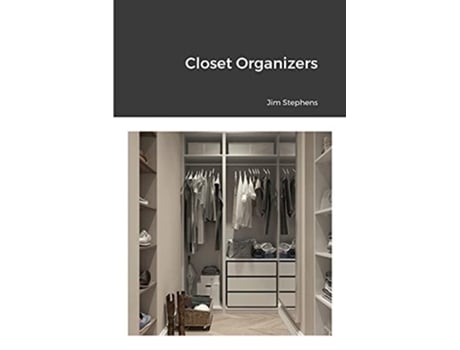 Livro Closet Organizers De Jim Stephens (inglês)