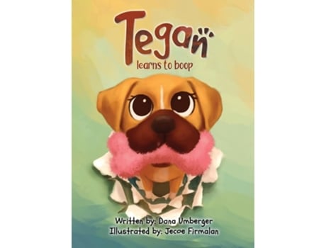 Livro Tegan Learns to Boop de Dana Umberger (Inglês - Capa Dura)