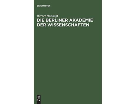 Livro Die Berliner Akademie der Wissenschaften German Edition de Werner Hartkopf (Alemão - Capa Dura)