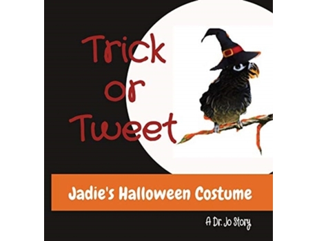 Livro Trick or Tweet: Jadie's Halloween Costume Jo Gonsalves (Inglês)