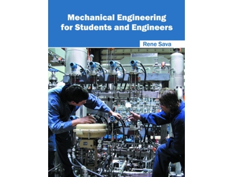 Livro Mechanical Engineering for Students and Engineers de Rene Sava ( Inglês )