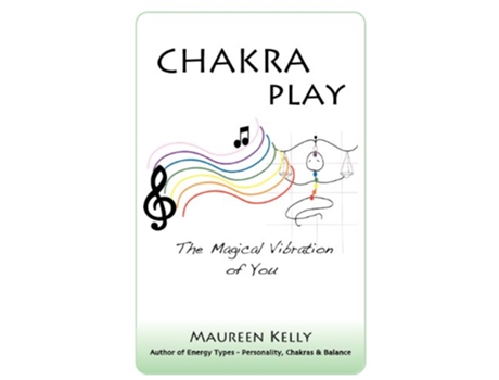 Livro Chakra Play The Magical Vibration of You de Maureen Kelly (Inglês)