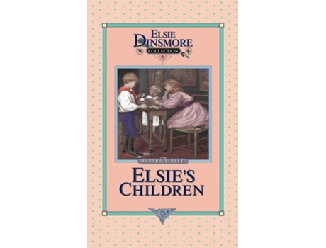 Livro Elsies Children, Book 6 De Martha Finley (inglês - Capa Dura)
