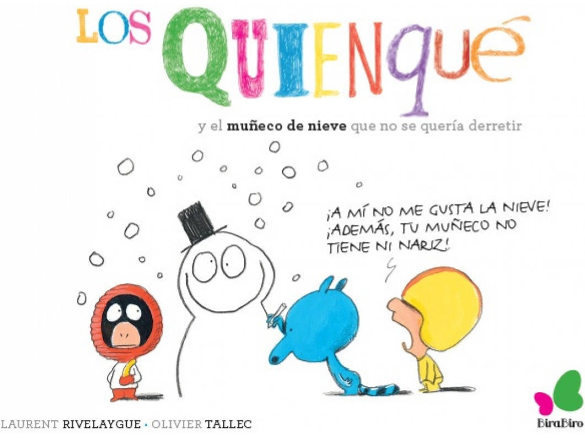Livro Los Quienquè Y El Muñeco De Nieve Que No Se Quería Derretir de Laurent Rivelaygue (Espanhol)
