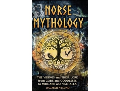 Livro Norse Mythology The Vikings and Their Lore, from Gods and Goddesses to Midgard and Valhalla de Dagmar Nylund (Inglês - Capa Dura)