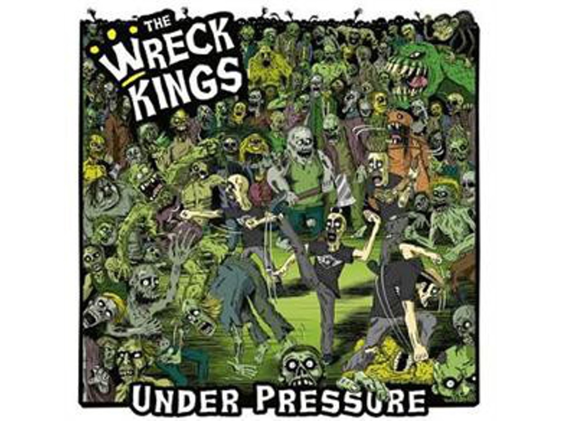 CD The Wreck Kings - Under Pressure