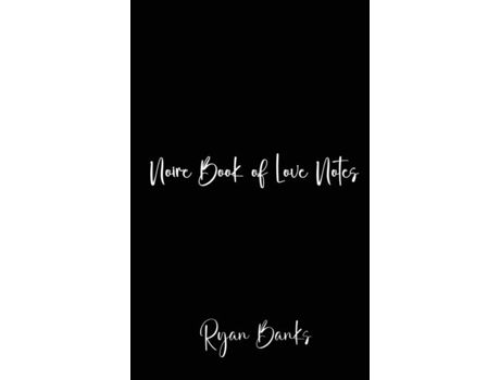 Livro Noire Book Of Love Notes De Banks, Ryan Et Al. (inglês)