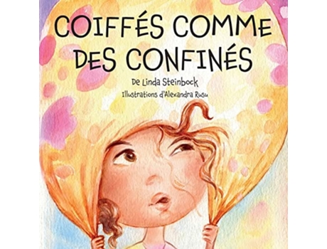 Livro Coiffés Comme Des Confinés Lockdown Hair De Linda Steinbock (francês)