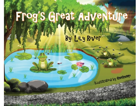 Livro Frogs Great Adventure De Lily River (inglês)