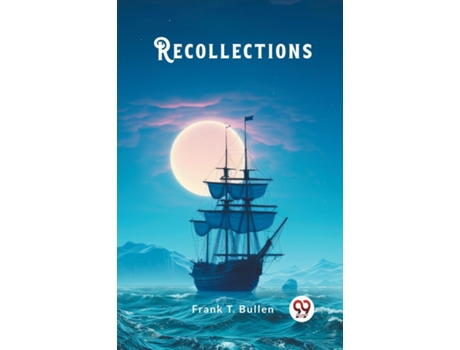 Livro Recollections de Frank T Bullen (Inglês)