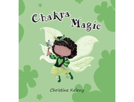 Livro Chakra Magic de Christine Keleny (Inglês - Capa Dura)