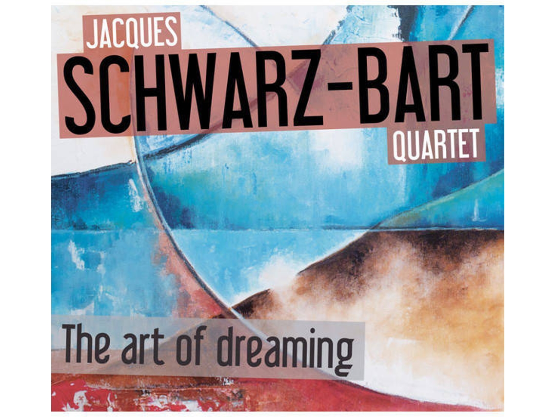CD Jacques Schwarz-Bart - The Art Of Dreaming (1CDs)