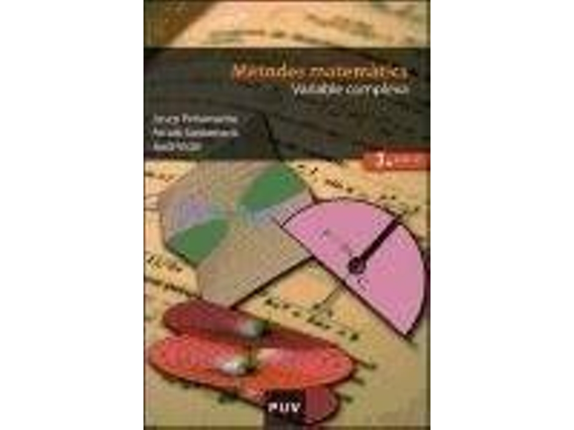 Livro Mètodes matemàtics, variable complexa de José A Peñarrocha Gantes, Arcadi Santamaría Luna et al. (Espanhol)