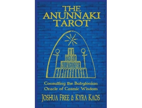 Livro The Anunnaki Tarot: Consulting the Babylonian Oracle of Cosmic Wisdom Joshua Free (Inglês)