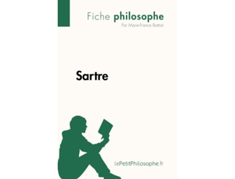 Livro Sartre Fiche philosophe Comprendre La Philosophie Avec LepetitphilosopheFr French Edition de Marie-France Battisti (Francês)