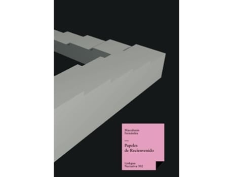Livro Papeles de Recienvenido de Macedonio Fernández (Espanhol)