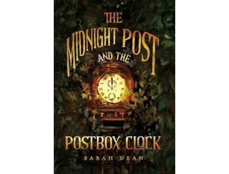 Livro The Midnight Post and the Postbox Clock de Sarah Dean (Inglês - Capa Dura)