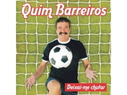 CD Quim Barreiros - Deixai-me Chutar — Portuguesa