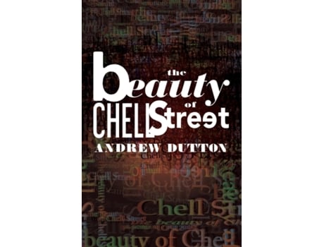 Livro The Beauty of Chell Street de Andrew Dutton (Inglês)